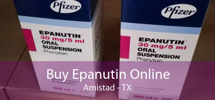 Buy Epanutin Online Amistad - TX