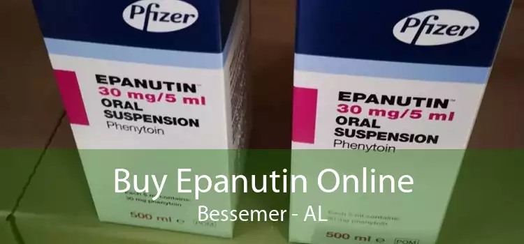Buy Epanutin Online Bessemer - AL