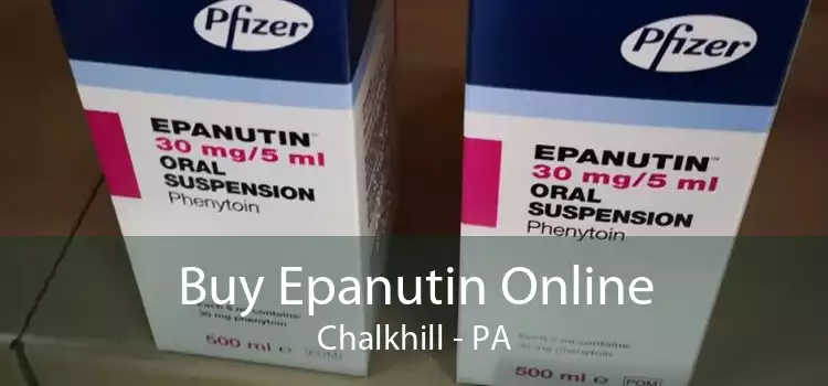Buy Epanutin Online Chalkhill - PA