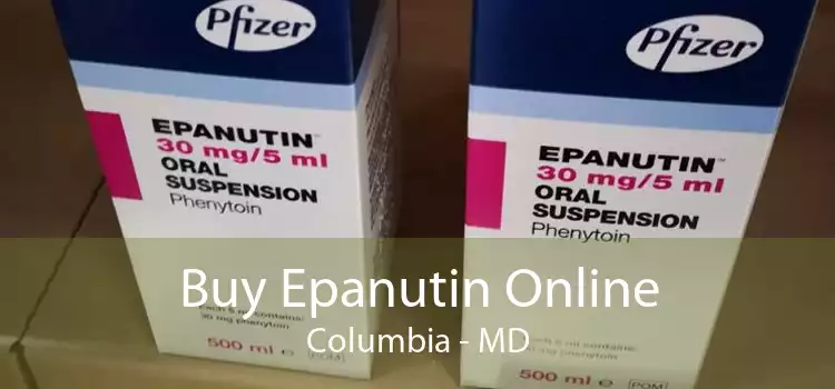 Buy Epanutin Online Columbia - MD