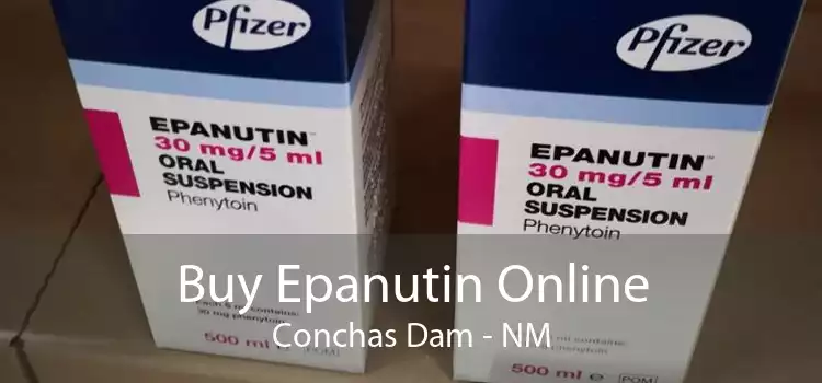 Buy Epanutin Online Conchas Dam - NM