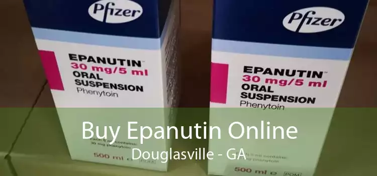 Buy Epanutin Online Douglasville - GA