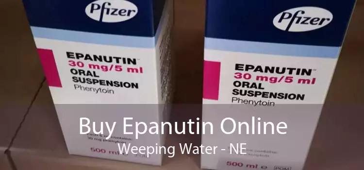 Buy Epanutin Online Weeping Water - NE