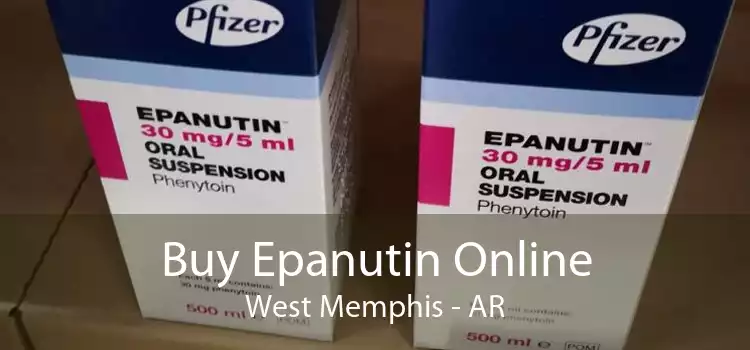 Buy Epanutin Online West Memphis - AR